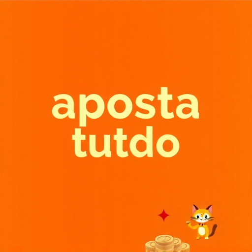 aposta tudo